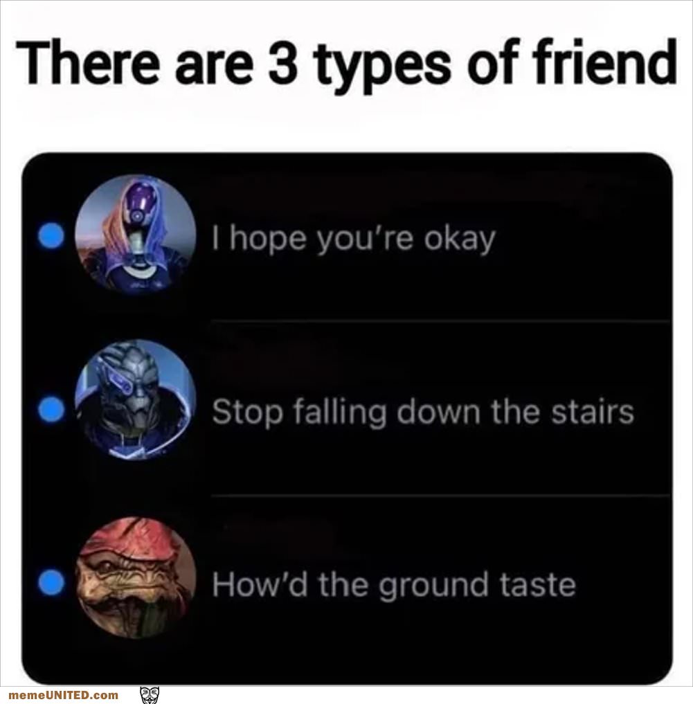 There Are 3 Types Of Friends