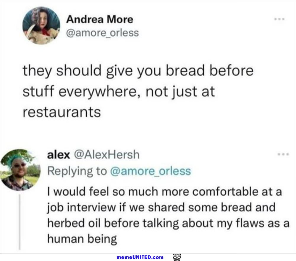 They Should Give You Bread