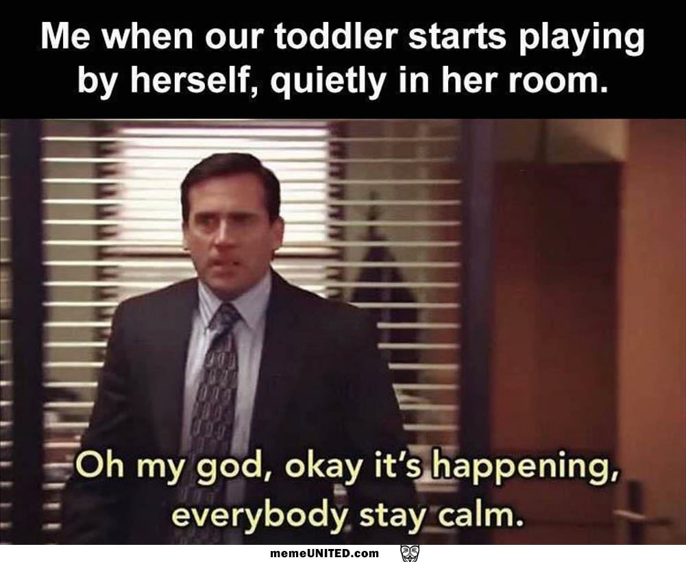 We Are All Toddlers