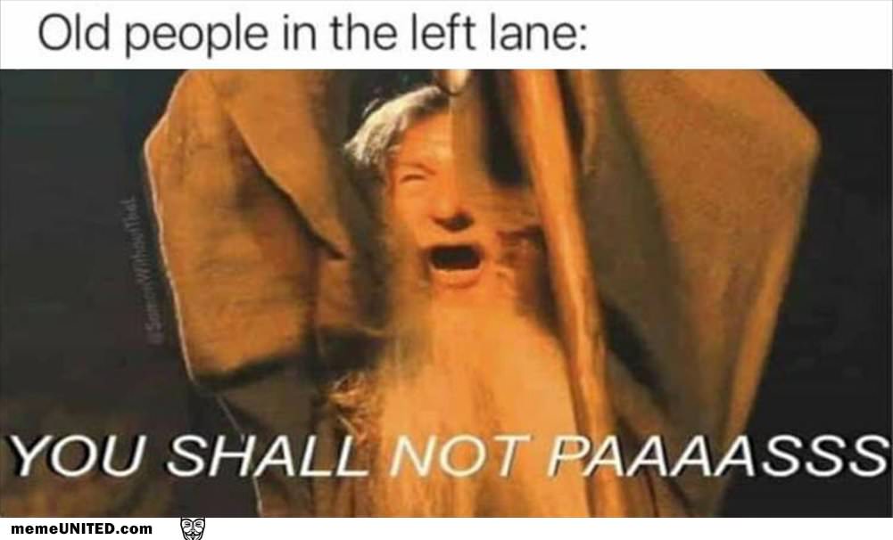 You Driving Slow