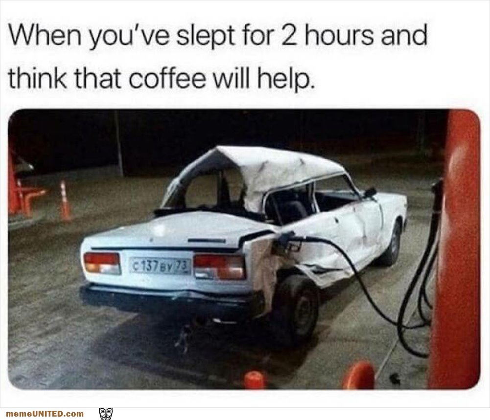That Coffee Might Help